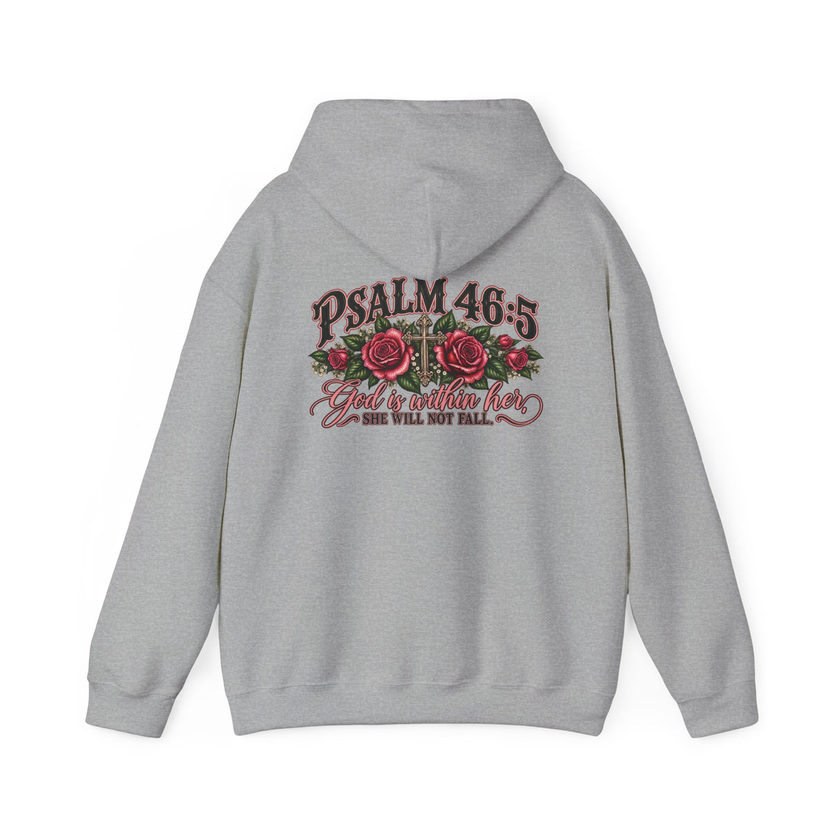 Psalm 46:5 Rose Hooded Sweatshirt – Faith Quote Floral Hoodie