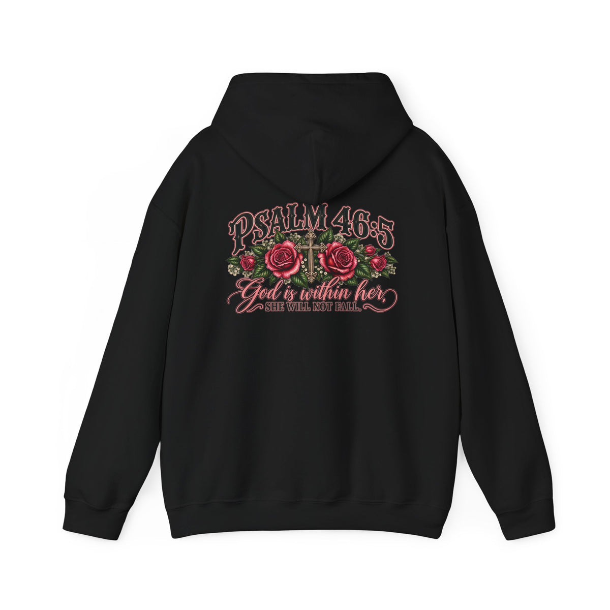 Psalm 46:5 Rose Hooded Sweatshirt – Faith Quote Floral Hoodie
