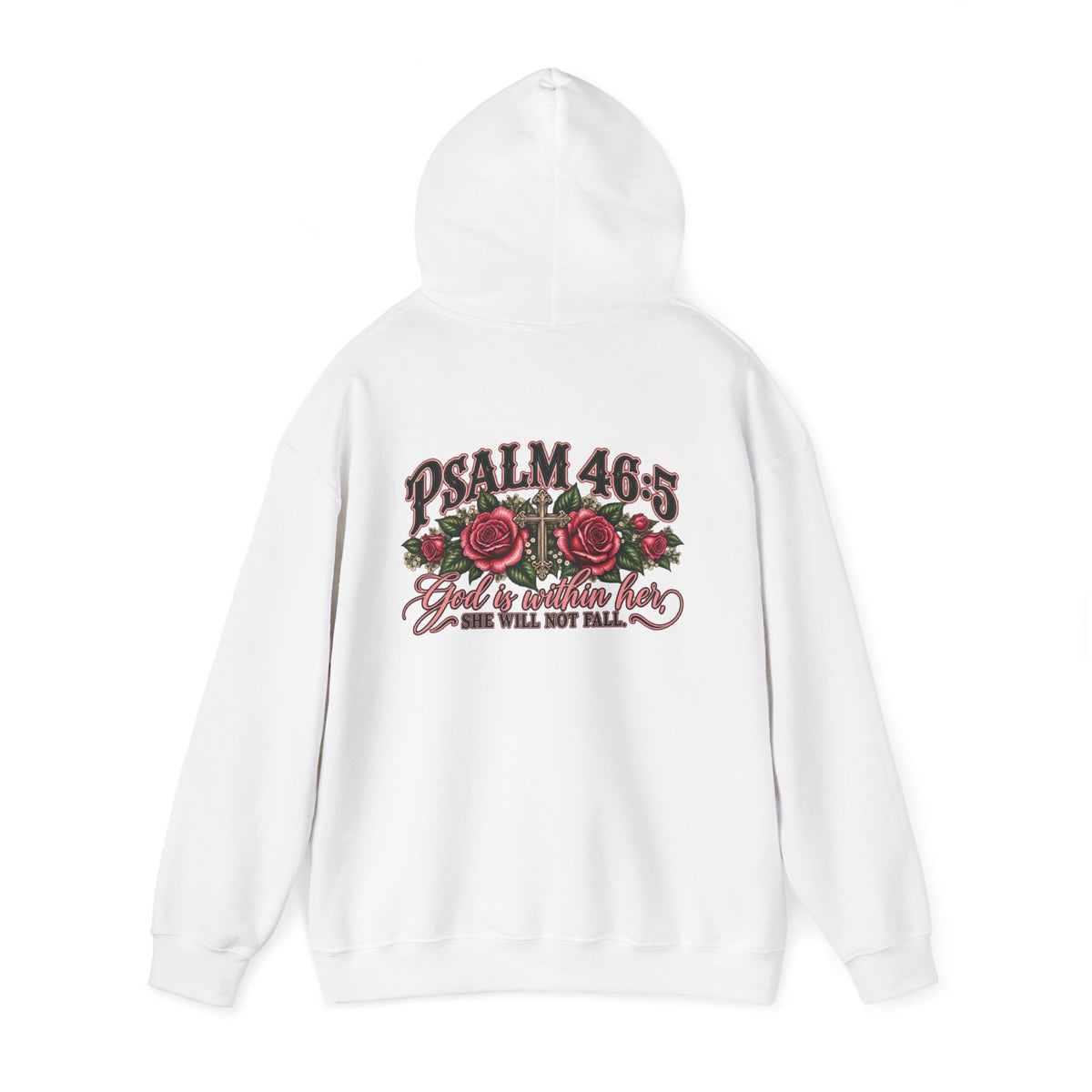 Psalm 46:5 Rose Hooded Sweatshirt – Faith Quote Floral Hoodie