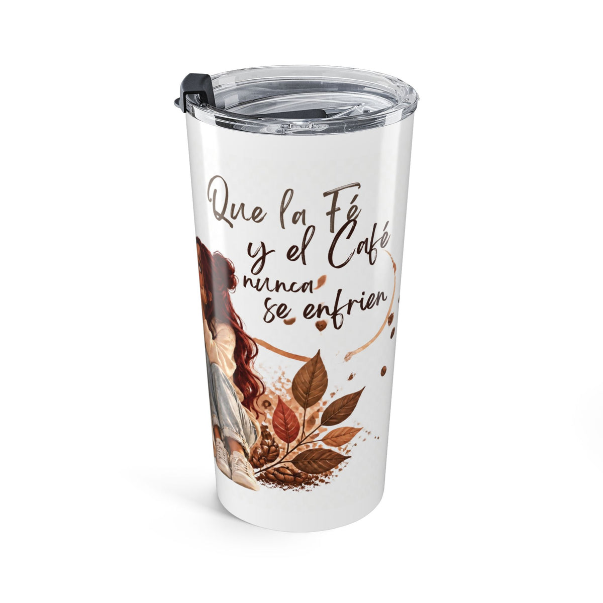 Que la Fé y el Café Tumbler 20oz